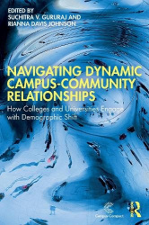 Navigating Dynamic Campus-Community Relationships - How Colleges and Universities Engage with Demographic Shift
