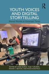 Youth Voices and Digital Storytelling - Shared Worlds in Uncertain Times