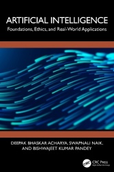 Artificial Intelligence - Foundations, Ethics, and Real-World Applications