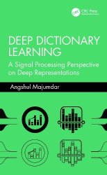Deep Dictionary Learning - A Signal Processing Perspective on Deep Representations