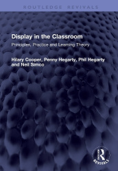 Display in the Classroom - Principles, Practice and Learning Theory