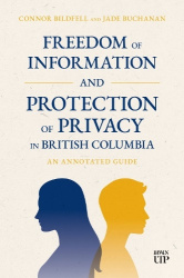 Freedom of Information and Protection of Privacy - An Annotated Guide