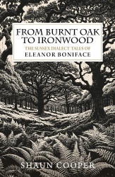 From Burnt Oak to Ironwood - The Sussex Dialect Tales of Eleanor Boniface