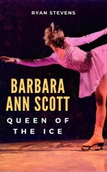 Barbara Ann Scott - Queen of the Ice