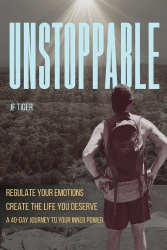 Unstoppable - 40 Days to Unleash Your Inner Power