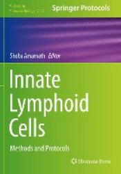 Innate Lymphoid Cells : Methods and Protocols