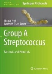 Group A Streptococcus : Methods and Protocols