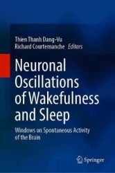 Neuronal Oscillations of Wakefulness and Sleep - Windows on Spontaneous Activity of the Brain