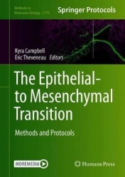 The Epithelial-to Mesenchymal Transition - Methods and Protocols