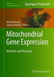 Mitochondrial Gene Expression - Methods and Protocols