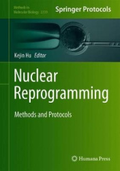 Nuclear Reprogramming - Methods and Protocols