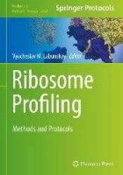 Ribosome Profiling - Methods and Protocols