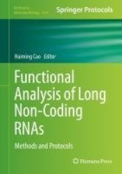 Functional Analysis of Long Non-Coding RNAs : Methods and Protocols