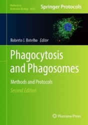 Phagocytosis and Phagosomes - Methods and Protocols