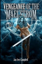 Vengeance of the Maelstrom - Tragic Heroes: Book Two