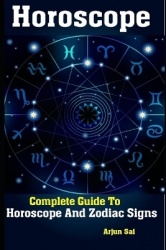Horoscope - Complete Guide To Horoscope And Zodiac Signs