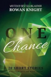 One Chance - 20 Short Stories with a Plot Twist and Moral Lesson