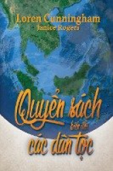 Quyển Sách Biến Đổi Các Dân Tộc - Sức mạnh của Kinh Thánh làm thay đổi các dân tộc