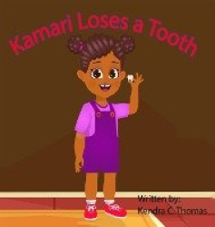 Kamari Loses a Tooth