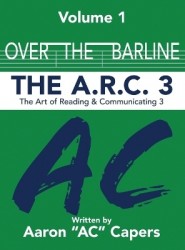 Over The Barline - The A.R.C 3: (Art of Reading and Communicating)