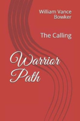 Warrior Path - The Calling