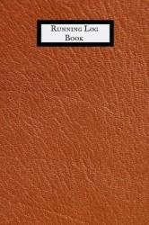 Running Log Book: Portable Ruining Guide Runners Training Log Book Running Dairy Journal Training Record Sheet&Exercise Progress