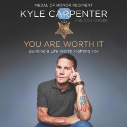 You Are Worth It - Building a Life Worth Fighting for