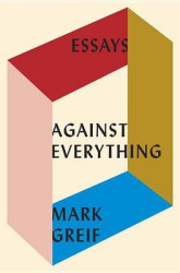 Against Everything - Essays