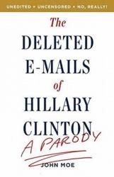 The Deleted E-Mails of Hillary Clinton - A Parody