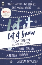 Let It Snow (Movie Tie-In) - Three Holiday Romances