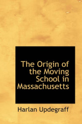 The Origin of the Moving School in Massachusetts