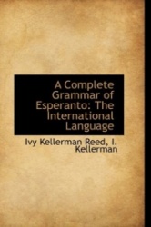 A Complete Grammar of Esperanto - The International Language
