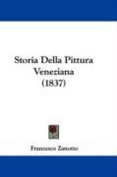 Storia Della Pittura Veneziana (1837)