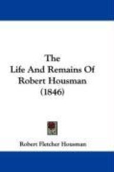 The Life and Remains of Robert Housman (1846)