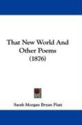 That New World and Other Poems (1876)