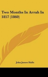Two Months in Arrah in 1857 (1860)