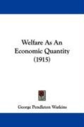 Welfare as an Economic Quantity (1915)