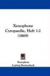 Xenophons Cyropaedie, Heft 1-2 (1869)