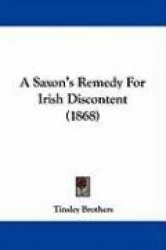 A Saxon's Remedy for Irish Discontent (1868)