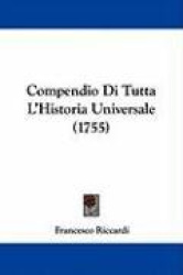Compendio Di Tutta L'Historia Universale (1755)