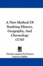 A New Method of Studying History, Geography, and Chronology (1730)