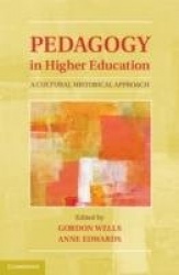 Pedagogy in Higher Education: A Cultural Historical Approach
