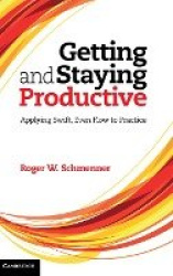 Getting and Staying Productive - Applying Swift, Even Flow to Practice