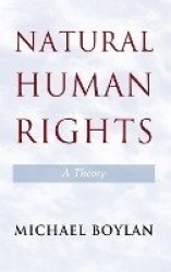 Natural Human Rights: A Theory