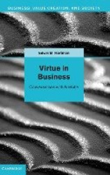 Virtue in Business: Conversations with Aristotle