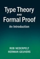 Type Theory and Formal Proof - An Introduction
