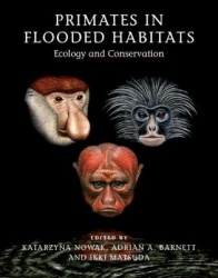 Primates in Flooded Habitats: Ecology and Conservation