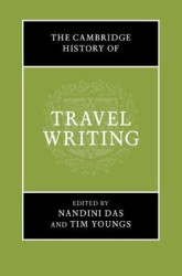 The Cambridge History of Travel Writing