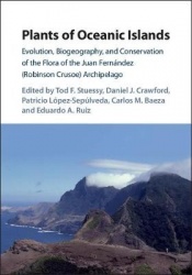 Plants of Oceanic Islands: Evolution, Biogeography, and Conservation of the Flora of the Juan Fernández (Robinson Crusoe) Archip