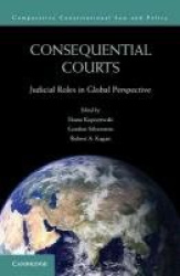 Consequential Courts - Judicial Roles in Global Perspective